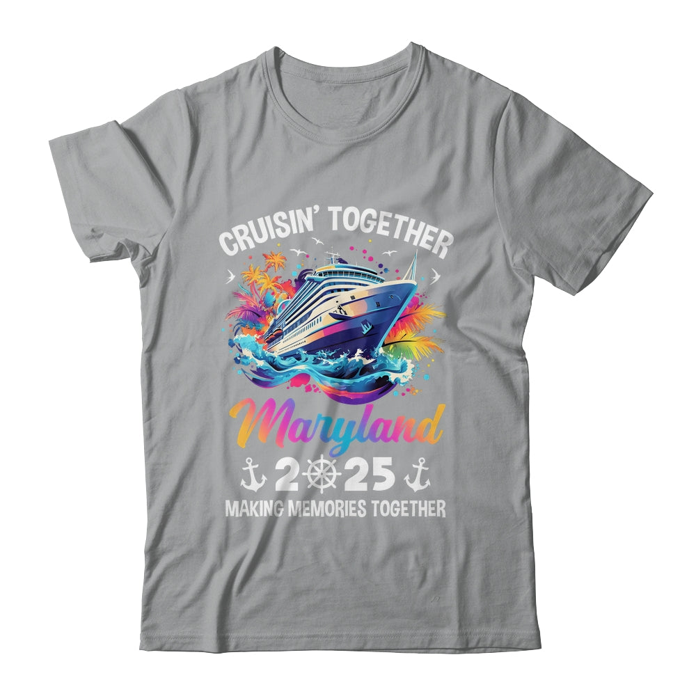 Cruisin Together Maryland Vacation Beach 2025 Memories Squad Shirt & Tank Top | siriusteestore