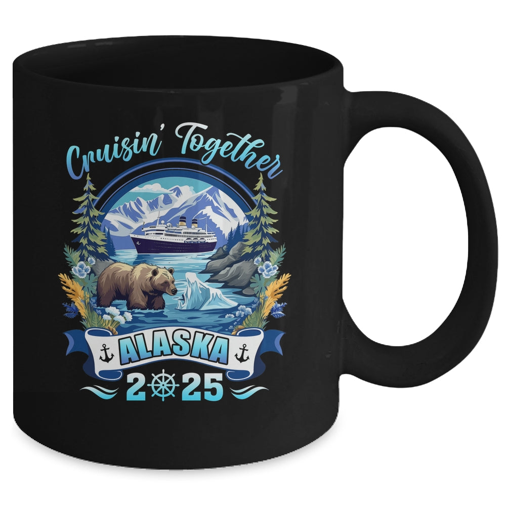 Cruisin Together Matching Family Friends Alaska Cruise 2025 Mug | siriusteestore