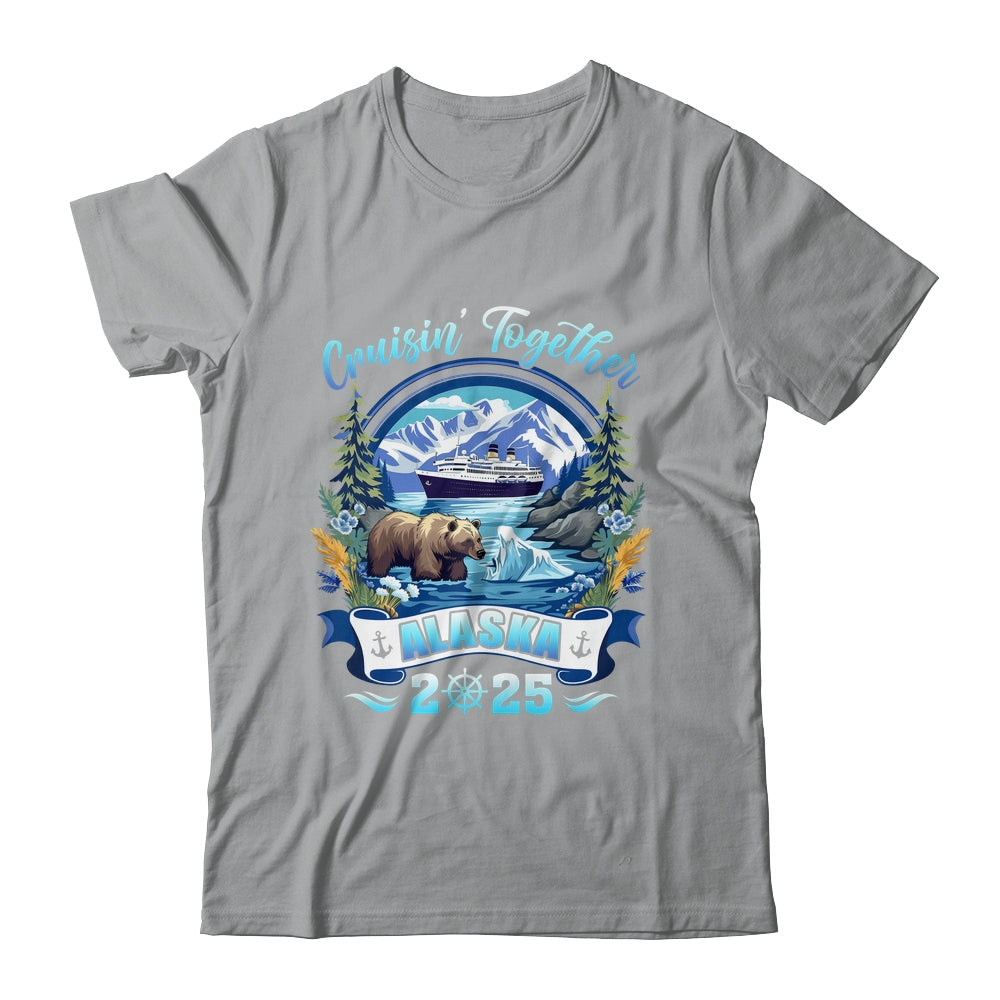Cruisin Together Matching Family Friends Alaska Cruise 2025 Shirt & Hoodie | siriusteestore