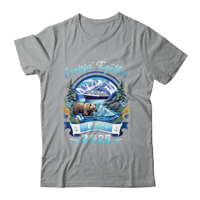Cruisin Together Matching Family Friends Alaska Cruise 2025 Shirt & Hoodie | siriusteestore