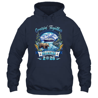 Cruisin Together Matching Family Friends Alaska Cruise 2026 Shirt & Hoodie | siriusteestore