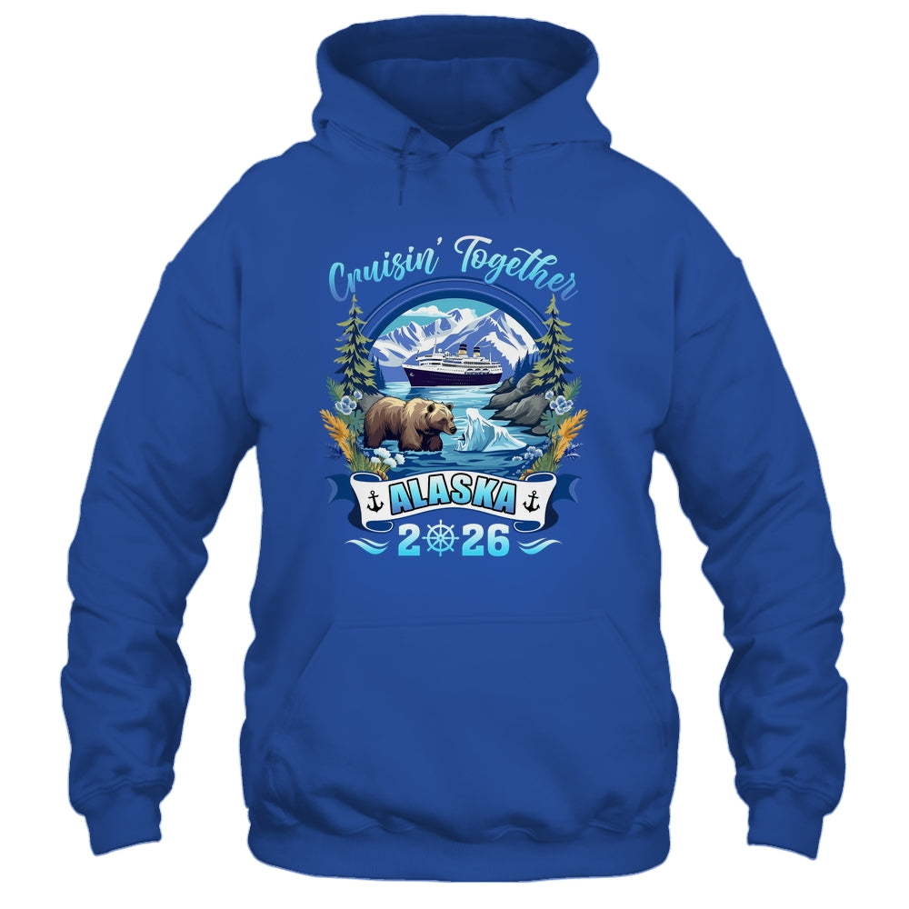 Cruisin Together Matching Family Friends Alaska Cruise 2026 Shirt & Hoodie | siriusteestore