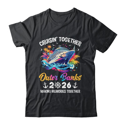 Cruisin Together Outer Banks Vacation Beach 2026 Memories Squad Shirt & Tank Top | siriusteestore