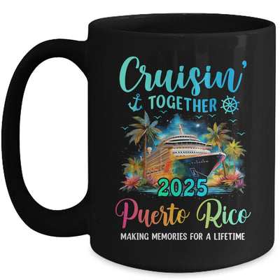 Cruisin' Together Puerto Rico 2025 Family Cruise Vacation Mug | siriusteestore