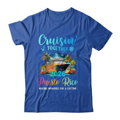 Cruisin' Together Puerto Rico 2026 Family Cruise Vacation Shirt & Tank Top | siriusteestore