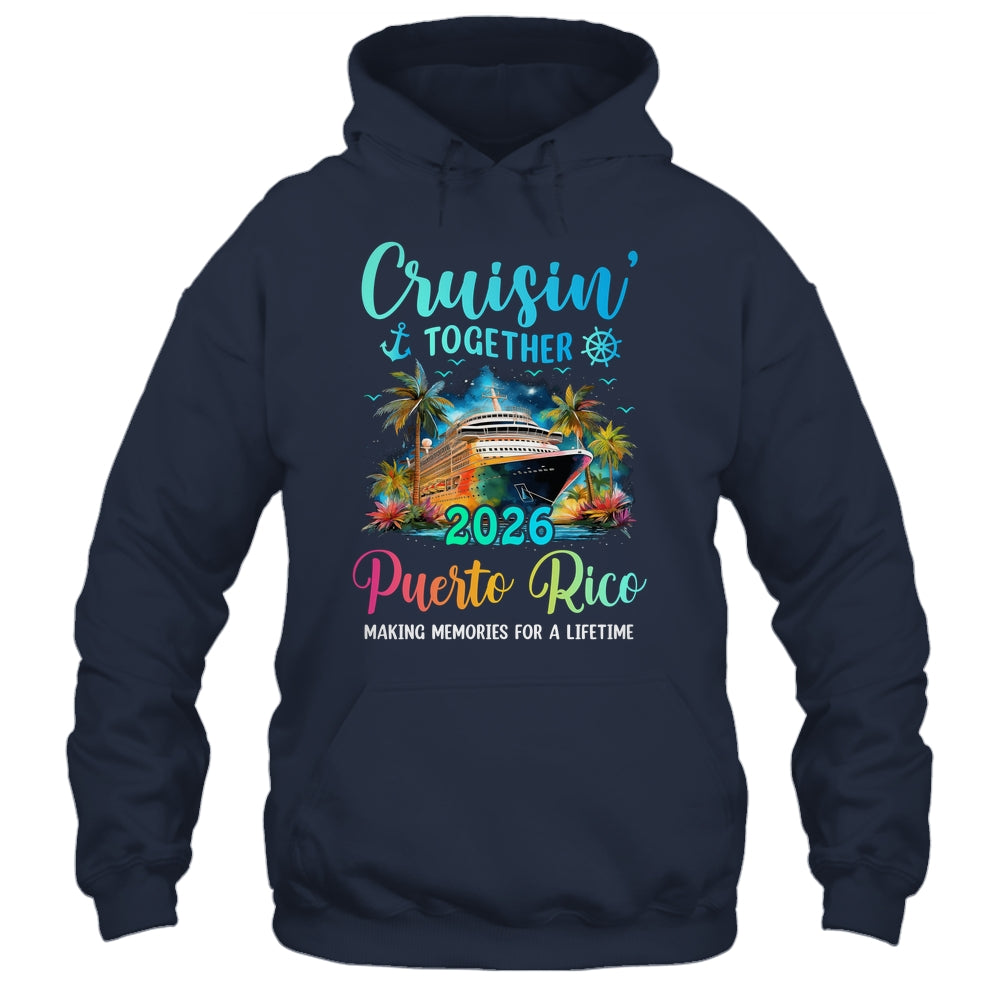Cruisin' Together Puerto Rico 2026 Family Cruise Vacation Shirt & Tank Top | siriusteestore