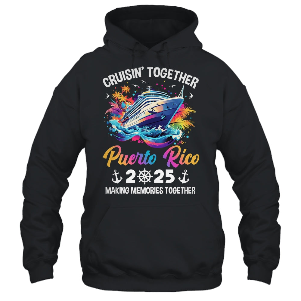 Cruisin Together Puerto Rico Vacation Beach 2025 Memories Squad Shirt & Tank Top | siriusteestore
