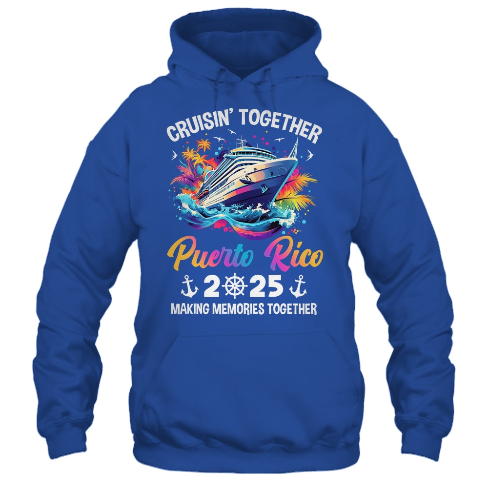Cruisin Together Puerto Rico Vacation Beach 2025 Memories Squad Shirt & Tank Top | siriusteestore