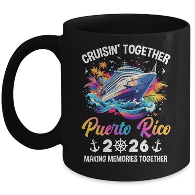 Cruisin Together Puerto Rico Vacation Beach 2026 Memories Squad Mug | siriusteestore