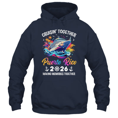 Cruisin Together Puerto Rico Vacation Beach 2026 Memories Squad Shirt & Tank Top | siriusteestore