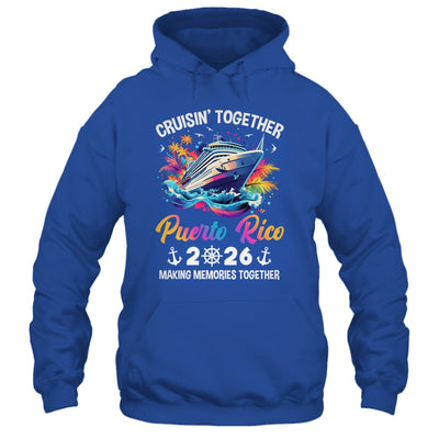 Cruisin Together Puerto Rico Vacation Beach 2026 Memories Squad Shirt & Tank Top | siriusteestore