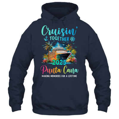 Cruisin' Together Punta Cana 2025 Family Cruise Vacation Shirt & Tank Top | siriusteestore