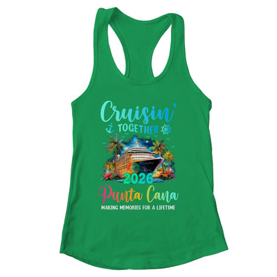 Cruisin' Together Punta Cana 2026 Family Cruise Vacation Shirt & Tank Top | siriusteestore