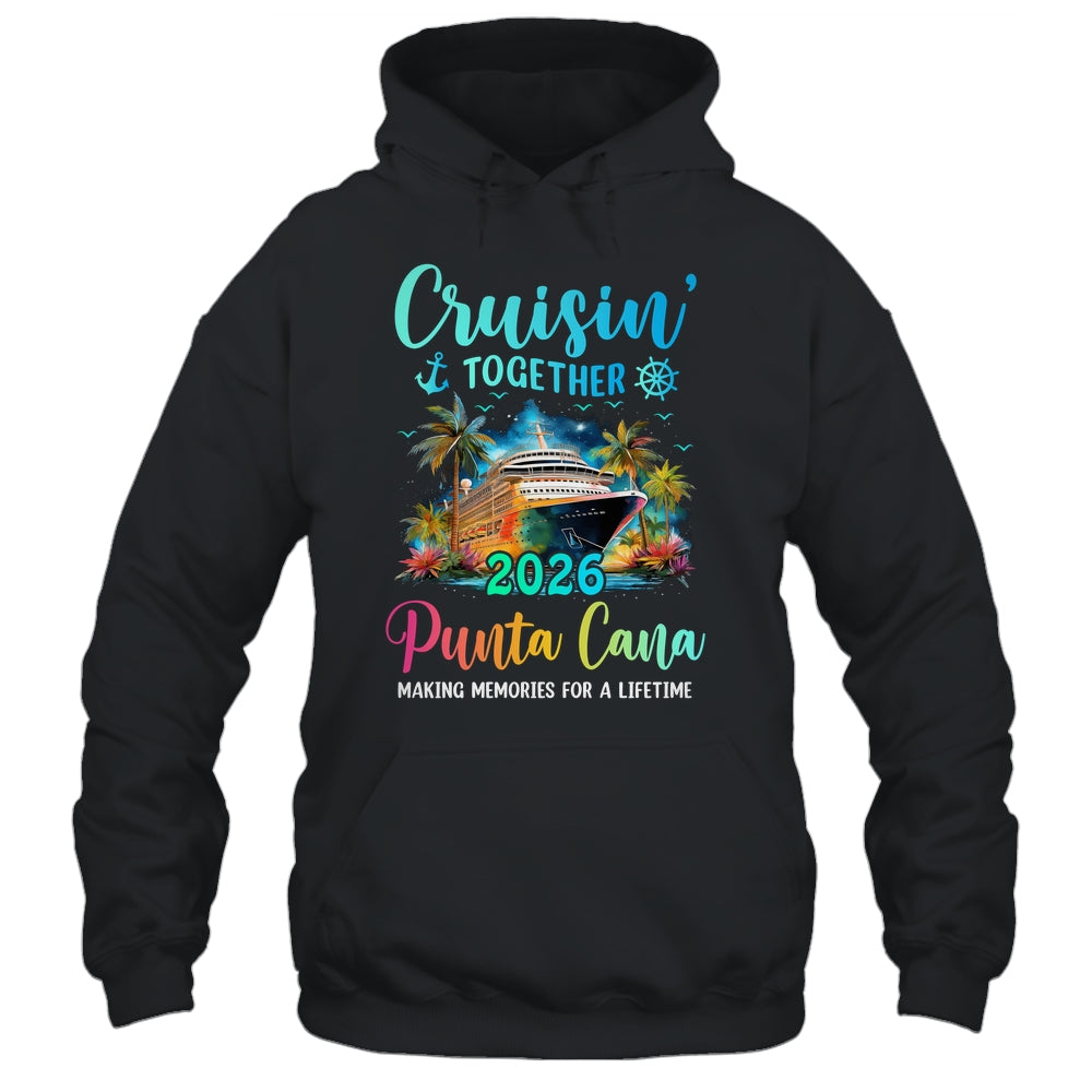 Cruisin' Together Punta Cana 2026 Family Cruise Vacation Shirt & Tank Top | siriusteestore