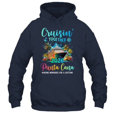Cruisin' Together Punta Cana 2026 Family Cruise Vacation Shirt & Tank Top | siriusteestore