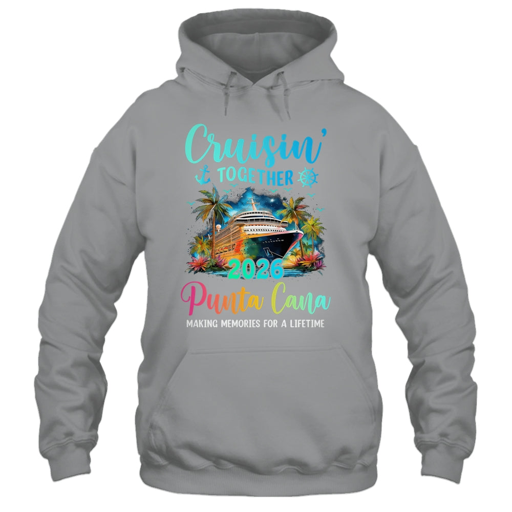 Cruisin' Together Punta Cana 2026 Family Cruise Vacation Shirt & Tank Top | siriusteestore
