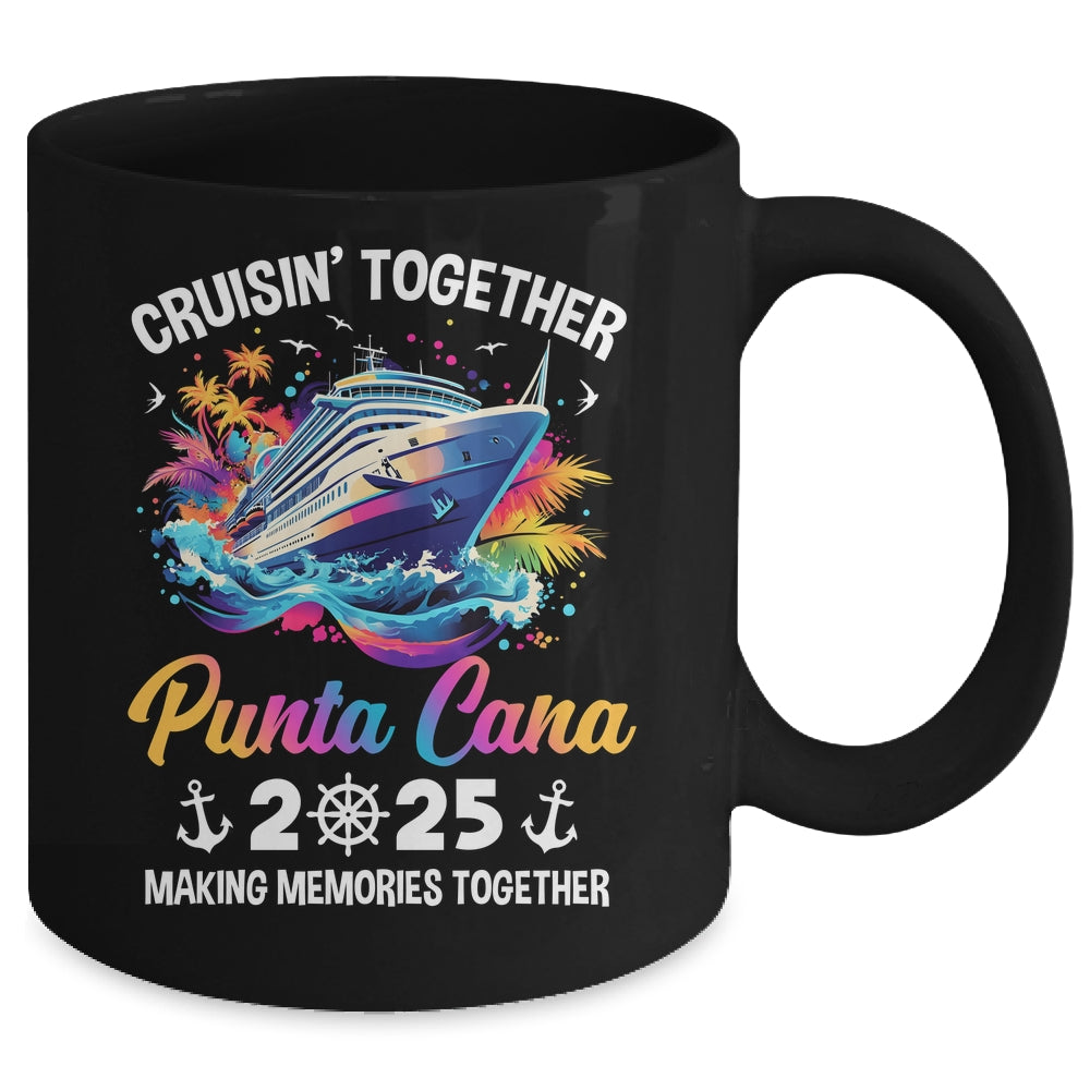 Cruisin Together Punta Cana Vacation Beach 2025 Memories Squad Mug | siriusteestore