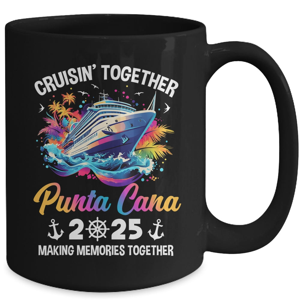 Cruisin Together Punta Cana Vacation Beach 2025 Memories Squad Mug | siriusteestore