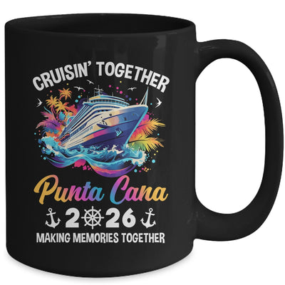 Cruisin Together Punta Cana Vacation Beach 2026 Memories Squad Mug | siriusteestore