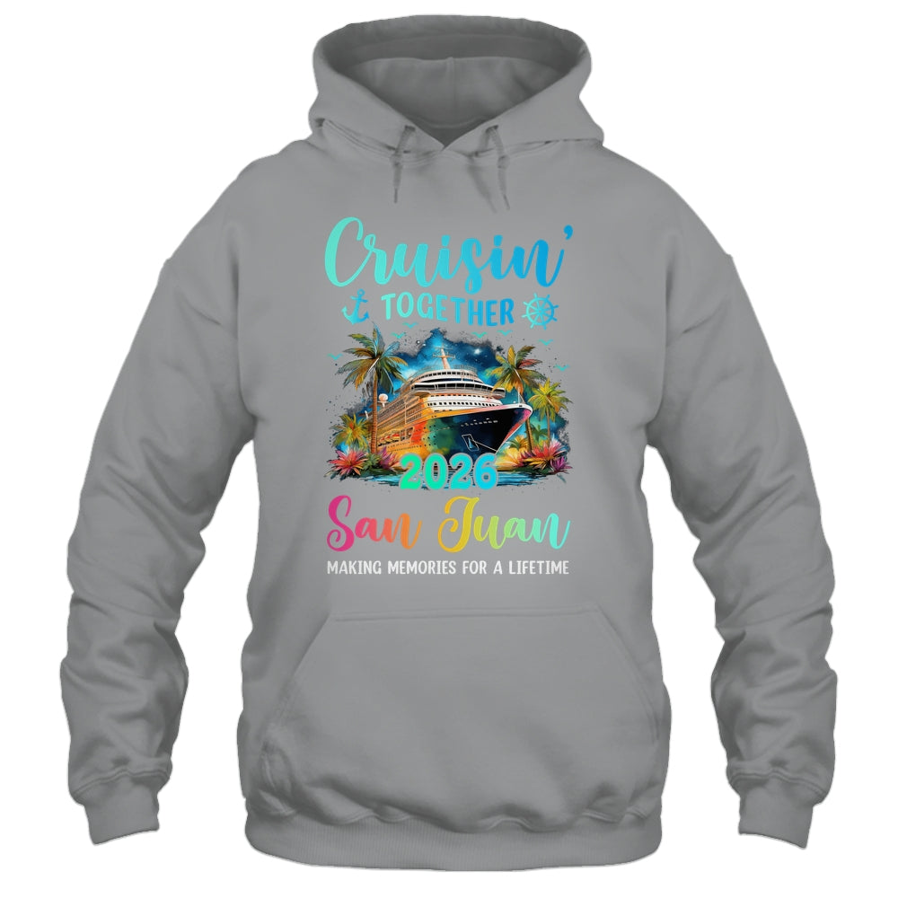 Cruisin' Together San Juan 2026 Family Cruise Vacation Shirt & Tank Top | siriusteestore