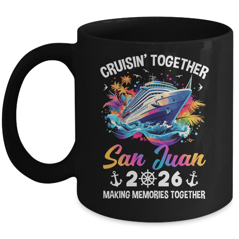 Cruisin Together San Juan Vacation Beach 2026 Memories Squad Mug | siriusteestore