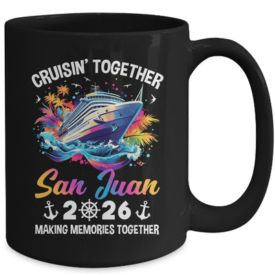 Cruisin Together San Juan Vacation Beach 2026 Memories Squad Mug | siriusteestore
