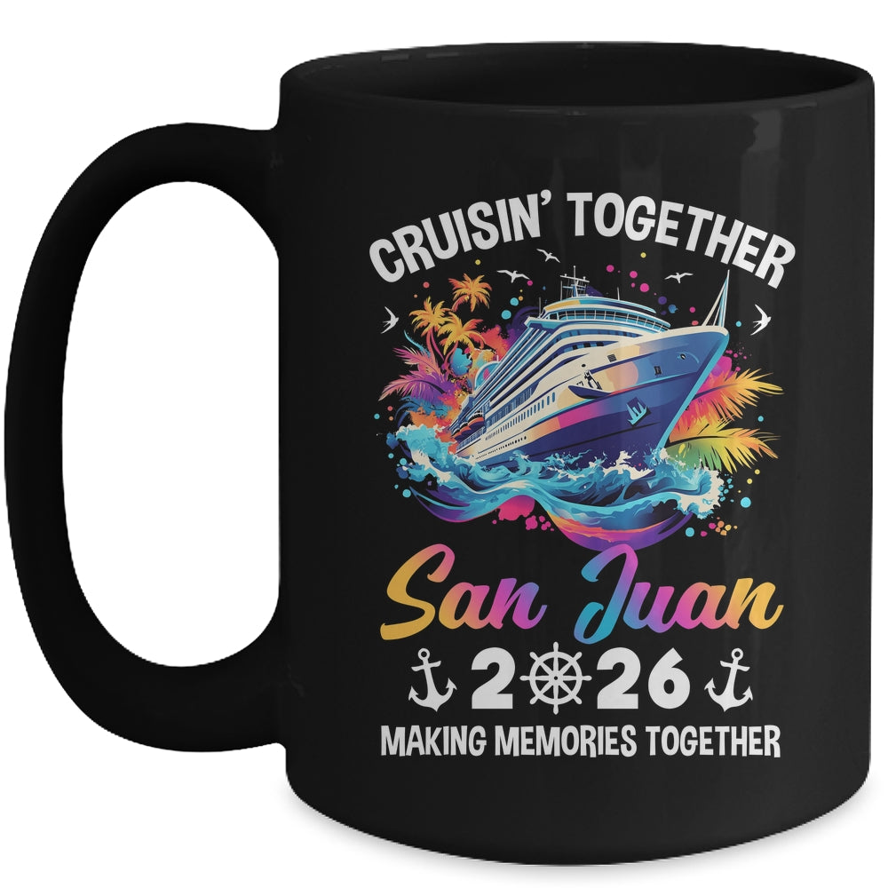 Cruisin Together San Juan Vacation Beach 2026 Memories Squad Mug | siriusteestore