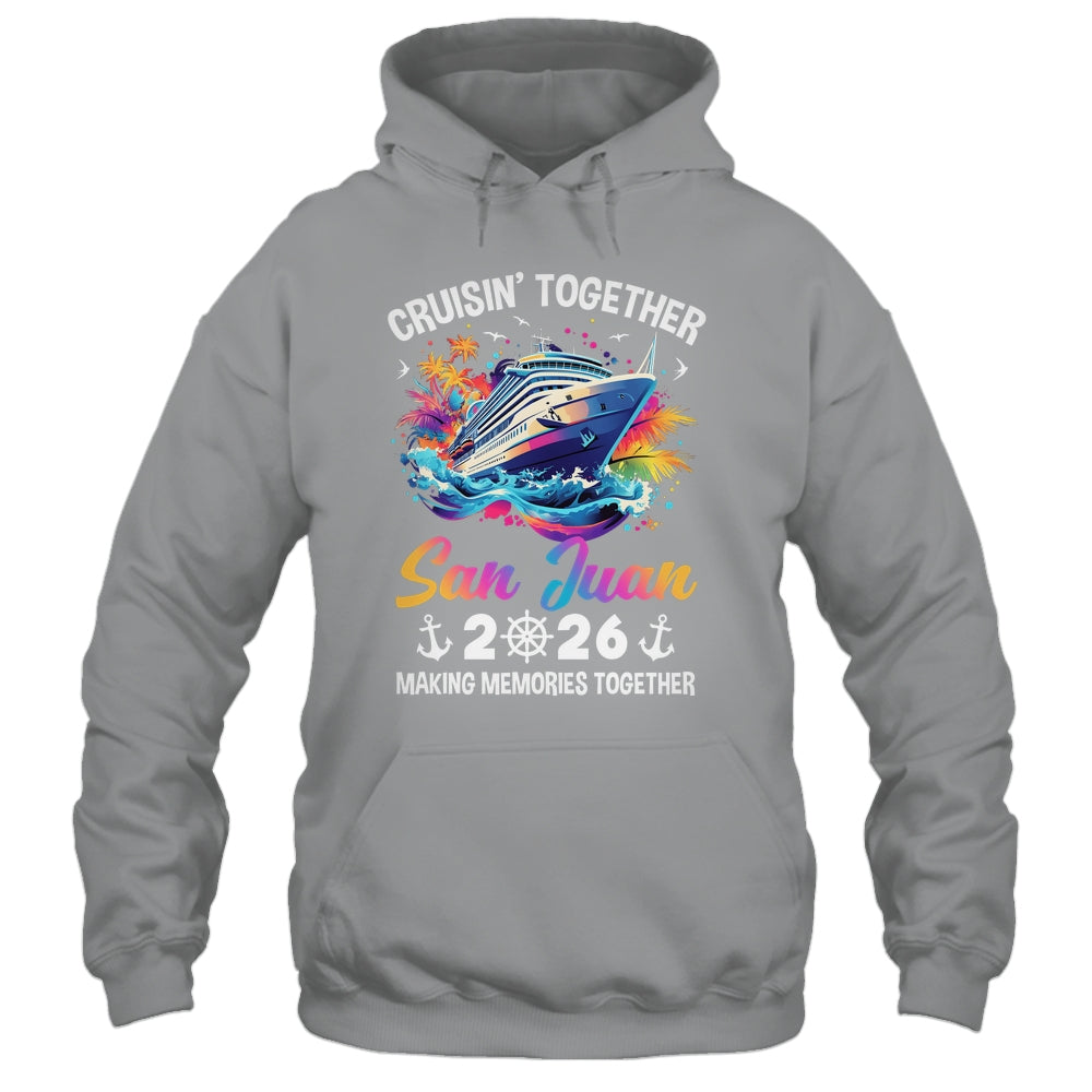 Cruisin Together San Juan Vacation Beach 2026 Memories Squad Shirt & Tank Top | siriusteestore