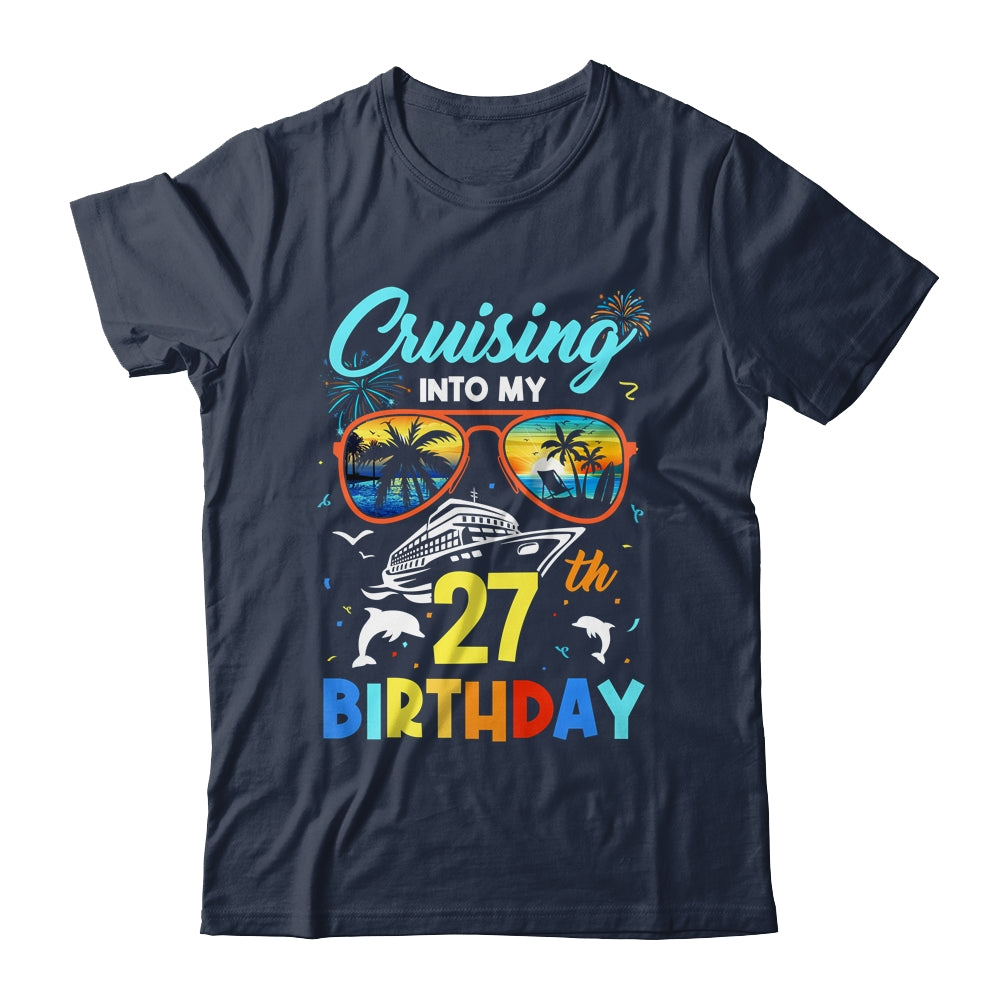 Cruising Into My 27th Birthday Party Cruise 27 Years Old Shirt & Tank Top | siriusteestore