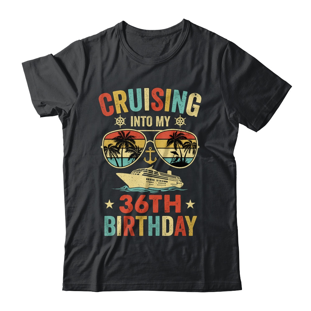 Cruising Into My 36th Birthday Family Cruise 36 Birthday Shirt & Tank Top | siriusteestore