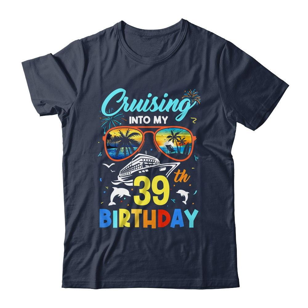 Cruising Into My 39th Birthday Party Cruise 39 Years Old Shirt & Tank Top | siriusteestore