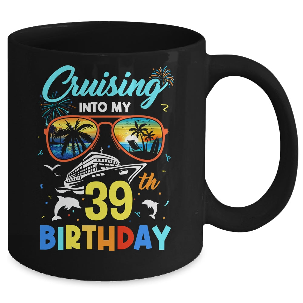 Cruising Into My 39th Birthday Party Cruise 39 Years Old Mug | siriusteestore