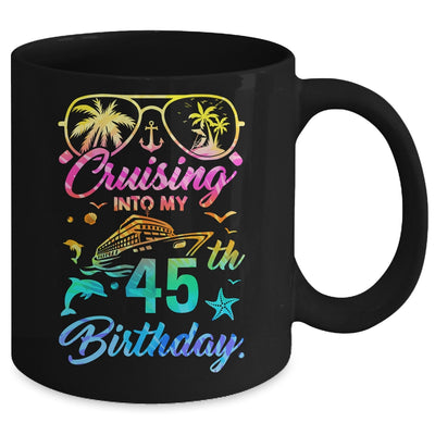 Cruising Into My 45th Birthday Party 45 Years Old Cruise Mug | siriusteestore