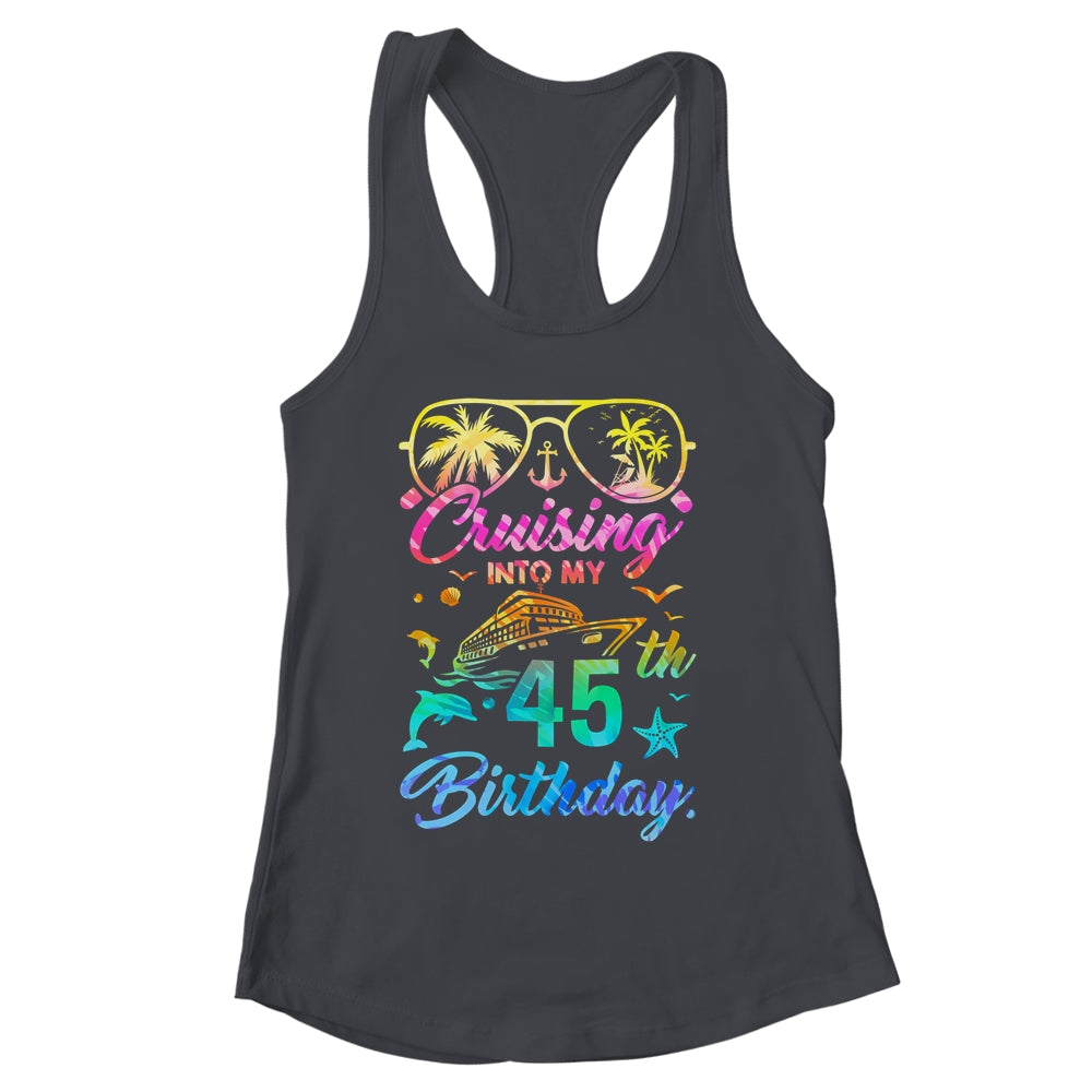 Cruising Into My 45th Birthday Party 45 Years Old Cruise Shirt & Tank Top | siriusteestore