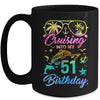 Cruising Into My 51st Birthday Party 51 Years Old Cruise Mug | siriusteestore
