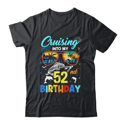 Cruising Into My 52nd Birthday Party Cruise 52 Years Old Shirt & Tank Top | siriusteestore