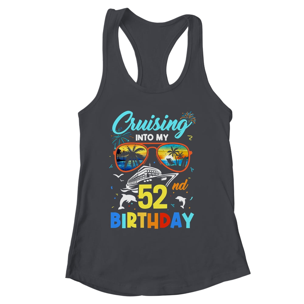 Cruising Into My 52nd Birthday Party Cruise 52 Years Old Shirt & Tank Top | siriusteestore