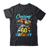 Cruising Into My 60th Birthday Party Cruise 60 Years Old Shirt & Tank Top | siriusteestore