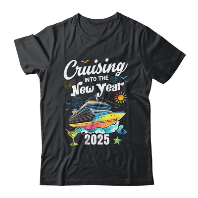 Cruising Into The New Year 2025 Family Vacation Holiday Shirt & Sweatshirt | siriusteestore