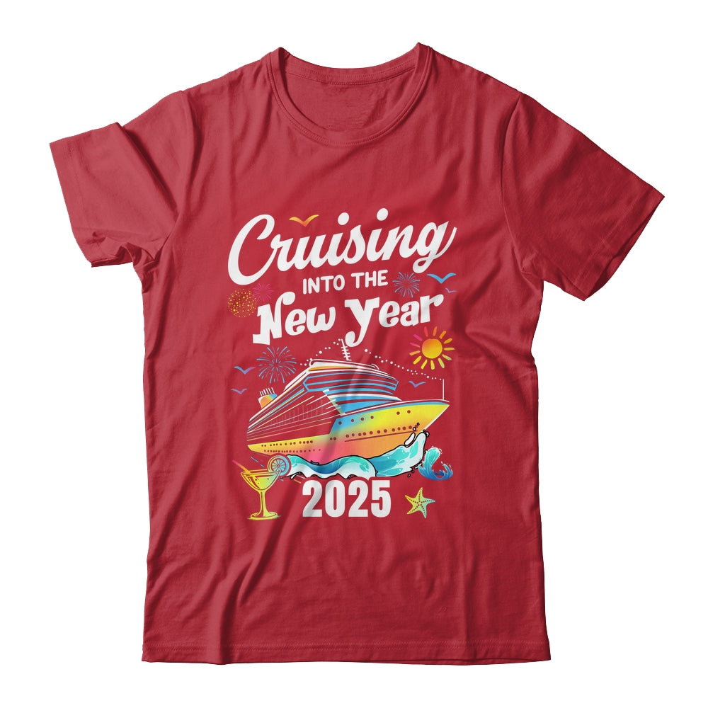 Cruising Into The New Year 2025 Family Vacation Holiday Shirt & Sweatshirt | siriusteestore