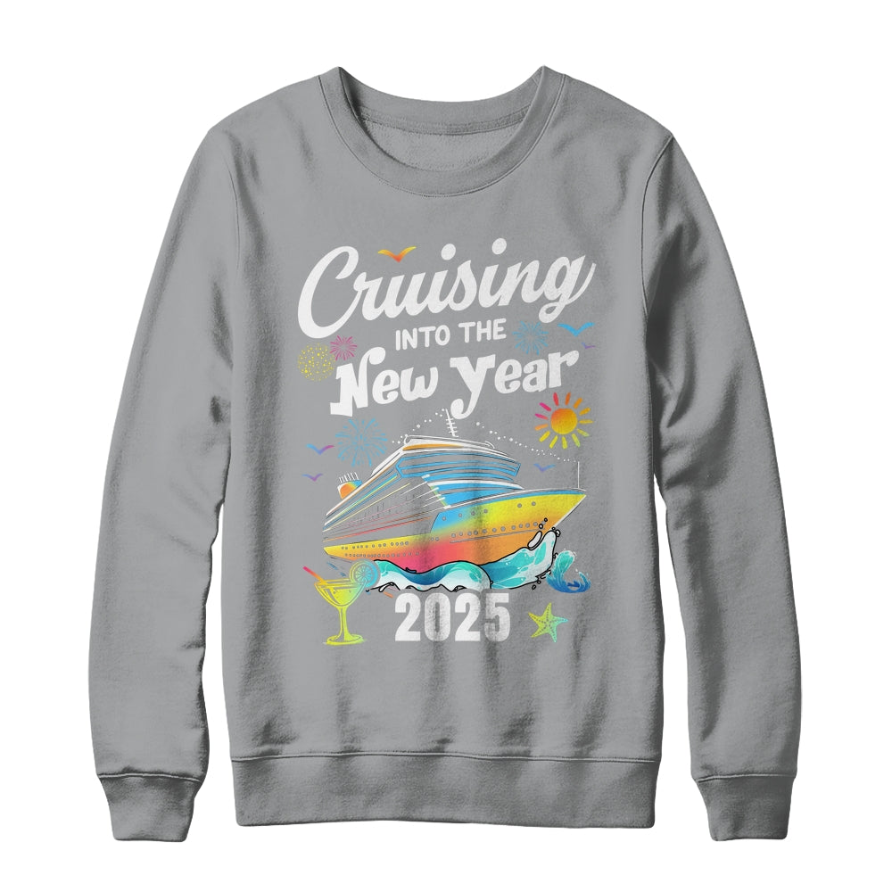 Cruising Into The New Year 2025 Family Vacation Holiday Shirt & Sweatshirt | siriusteestore