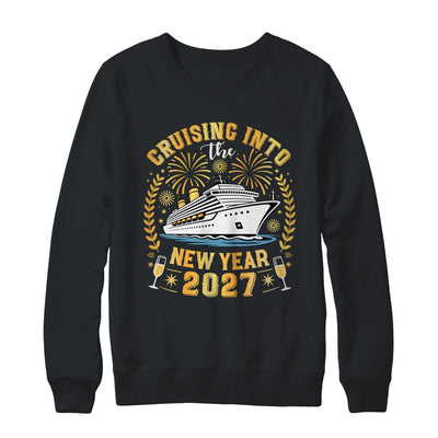 Cruising Into The New Year 2027 Family Trip Happy New Year Shirt & Sweatshirt | siriusteestore