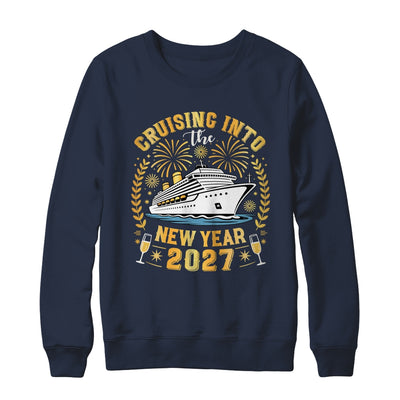 Cruising Into The New Year 2027 Family Trip Happy New Year Shirt & Sweatshirt | siriusteestore