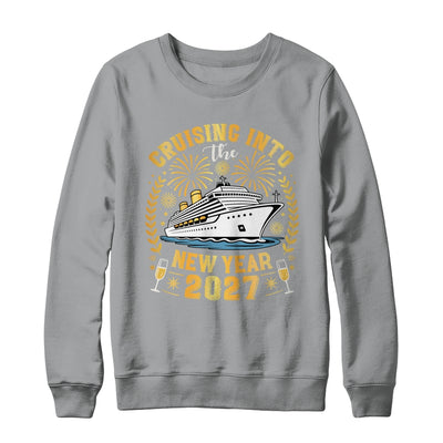 Cruising Into The New Year 2027 Family Trip Happy New Year Shirt & Sweatshirt | siriusteestore