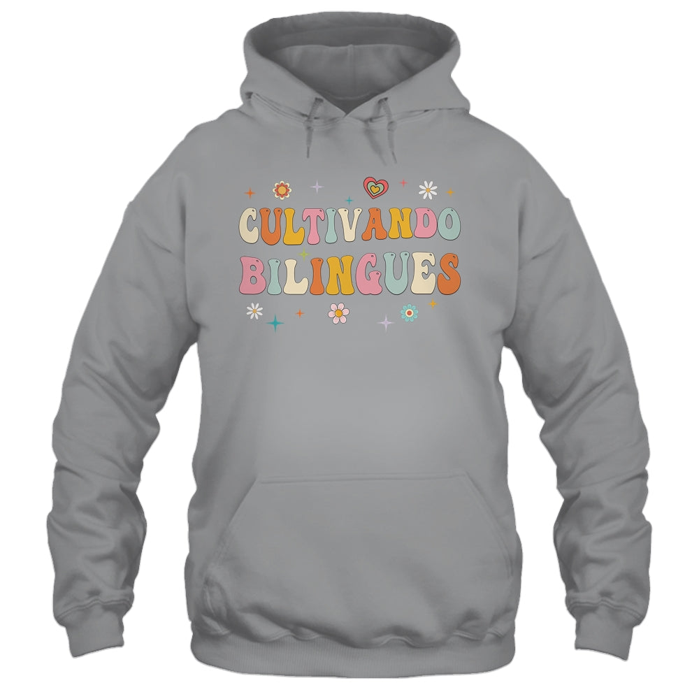Cultivando Bilingues Wildflowers Teacher Language Groovy Shirt & Hoodie | siriusteestore
