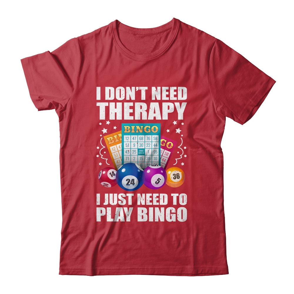 Cute Bingo Design For Men Women I Just Need To Play Bingo Shirt & Tank Top | siriusteestore