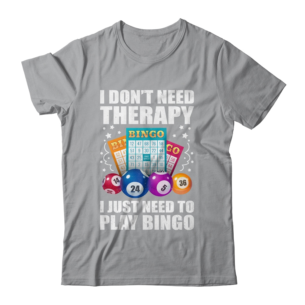 Cute Bingo Design For Men Women I Just Need To Play Bingo Shirt & Tank Top | siriusteestore