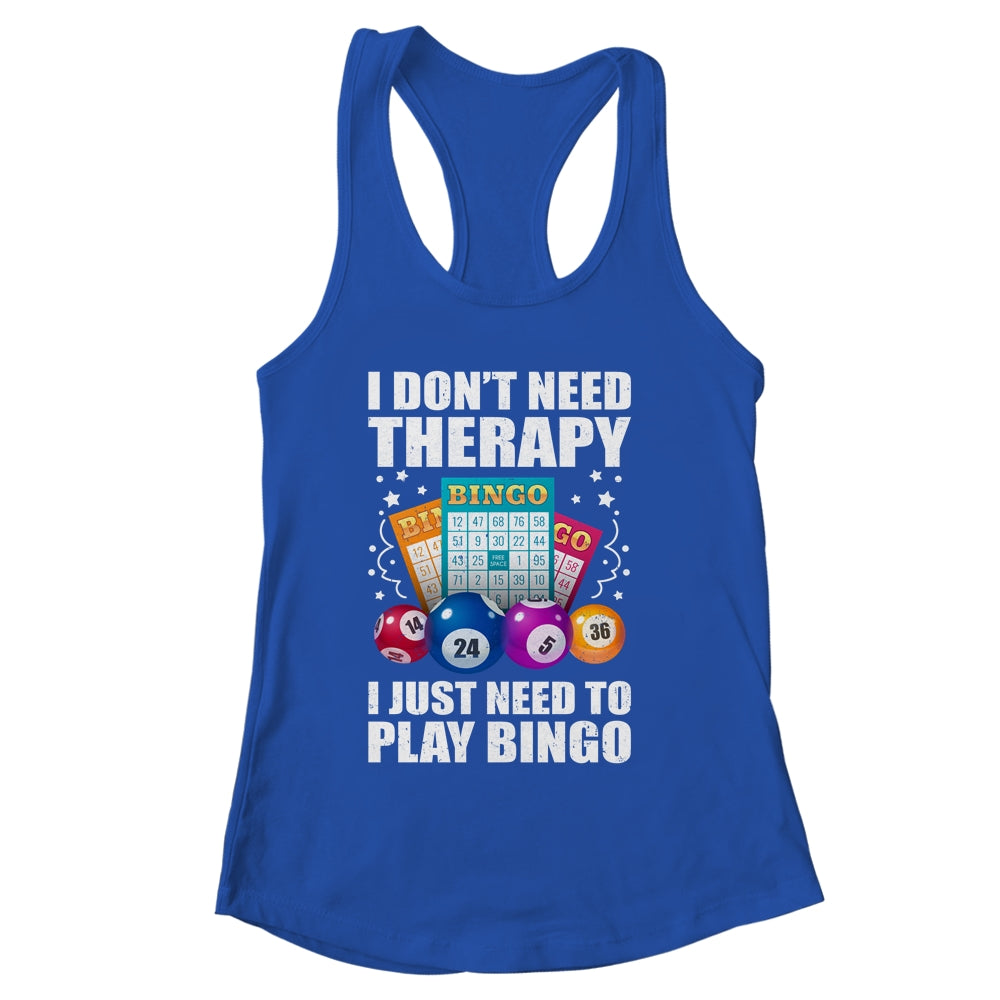 Cute Bingo Design For Men Women I Just Need To Play Bingo Shirt & Tank Top | siriusteestore
