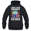 Cute Bingo Design For Men Women I Just Need To Play Bingo Shirt & Tank Top | siriusteestore