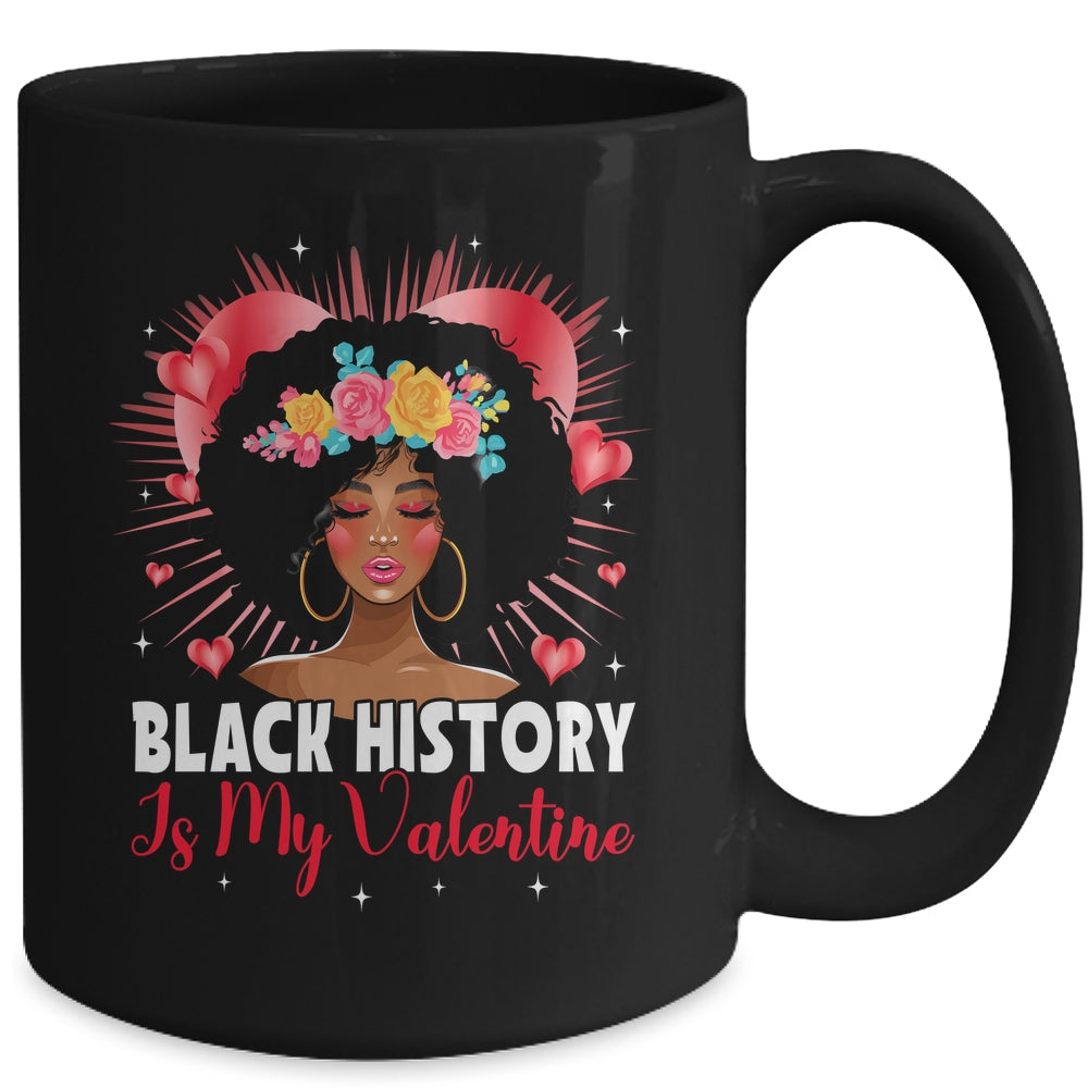 Cute Black History Is My Valentine African American Women Mug | siriusteestore